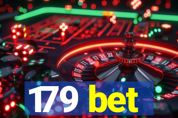 179 bet